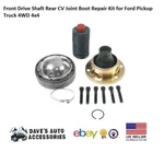 Front Drive Shaft Rear Cv Joint Boot Repair Kit Ford Pickup Truck 4WD 4X4. Fixed Price $105.00.