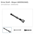 68305624AE Front Drive Shaft For Mopar 2019-2024 Ram 2500 3500. Fixed Price $500.00.