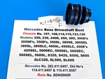 Mercedes-benz 68-93 Drive Shaft Boot Chassis C107, W107,108,114,115,123,124,126. Fixed Price $7.95.