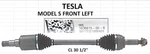 Genuine Tesla 1030615-00-B Model Drive Shaft Cv Axle Front Left 2012-2016. Fixed Price $499.95.