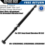 Oem Rear Drive Shaft Assembly For 2011 Jeep Grand Cherokee Awd 3.6L 52853646AC. Fixed Price $269.99.