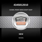 Genuine 1996-2000 Toyota RAV4 Cover Front Drive Shaft Dust 4345812010. Fixed Price $39.00.