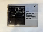 Original Genuine Oe 1985 Bmw 524TD E28 Electrical Troubleshooting Service Manual. Fixed Price $150.00.