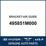 2011-2017 Hyundai Accent Bracket-air Guide Oem New 495851M000. Fixed Price $71.82.