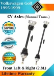 Oe Front Cv Axles For 1995-1999 Volkswagen Golf Manual Trans. Lifetime Warranty. Fixed Price $206.50.