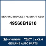Hyundai Genesis G70 Bearing Bracket & Shaft Assembly Oem New 49560B1610. Fixed Price $316.67.